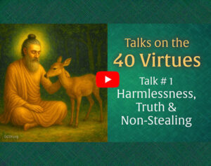 Forty Virtues Talks