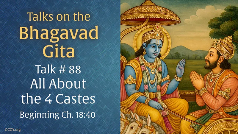 Gita Talk 88 - All About the 4 Castes