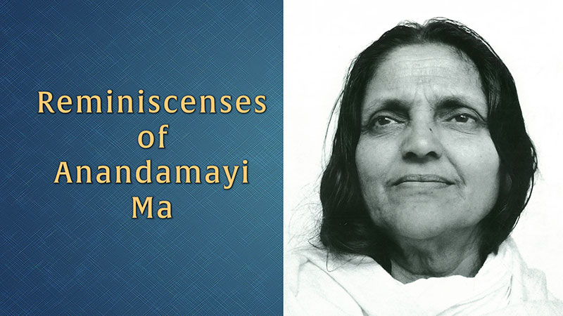 Reminiscenses of Anandamayi Ma