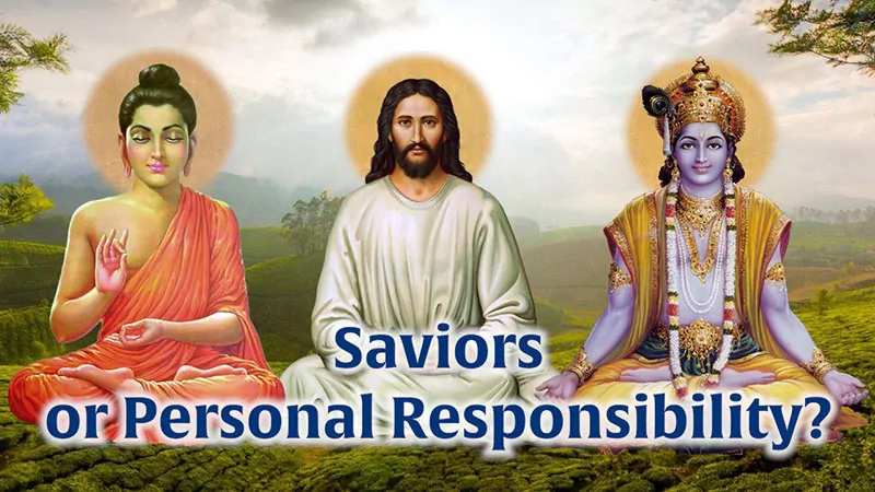 Saviors, or Personal Responsibility?