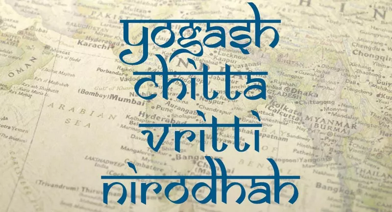 Yogash Chitta Vritti Nirodhah–How to deal with the Vrittis