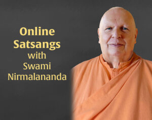Online Satsangs with Swami Nirmalananda