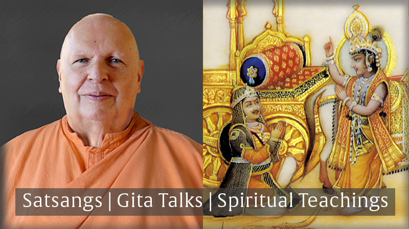 Satsangs | Gita Talks | Spiritual Teachings