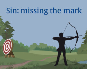 Sin: Missing the Mark