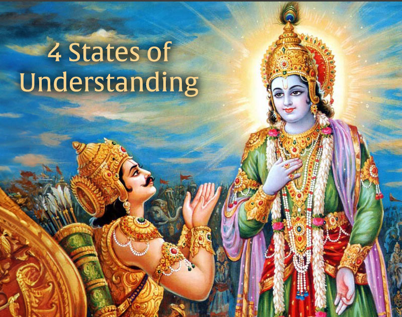 Four States of Understanding: Krishna to Arjuna